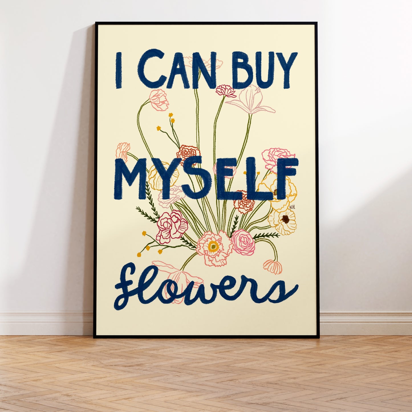 The I Can Buy Myself Flowers Print